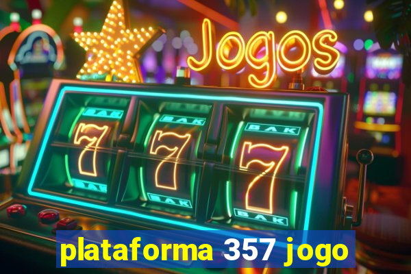 plataforma 357 jogo